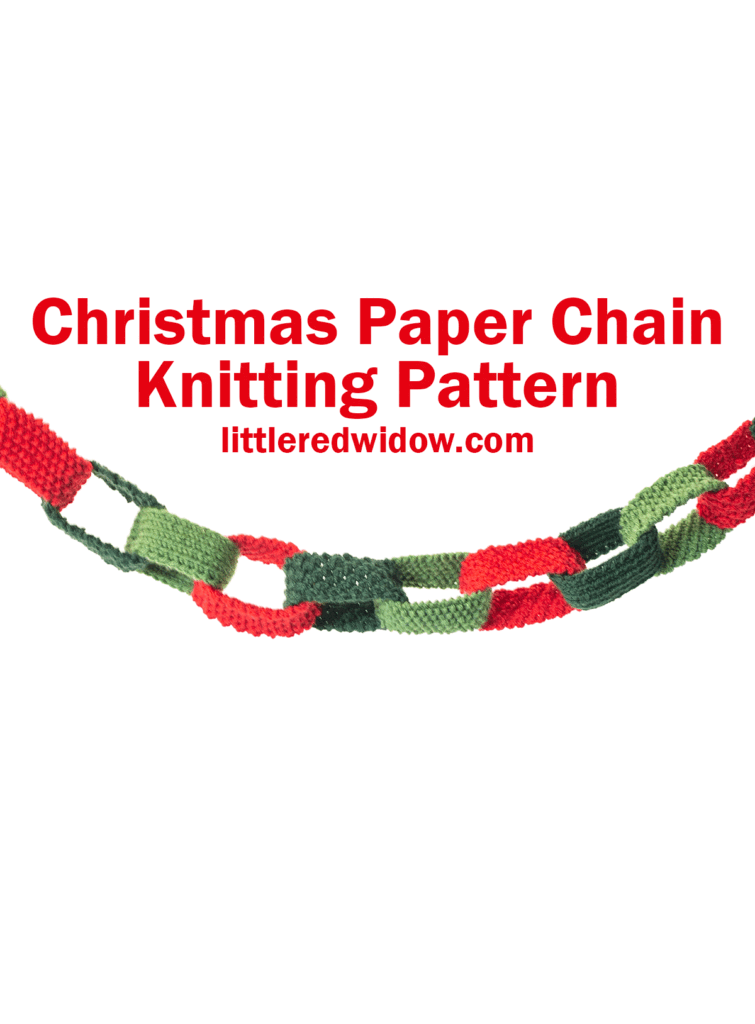 Knitted paper chain garland in festive red and green, with "Christmas Paper Chain knitting pattern littleredwidow.com" displayed above on a white background.