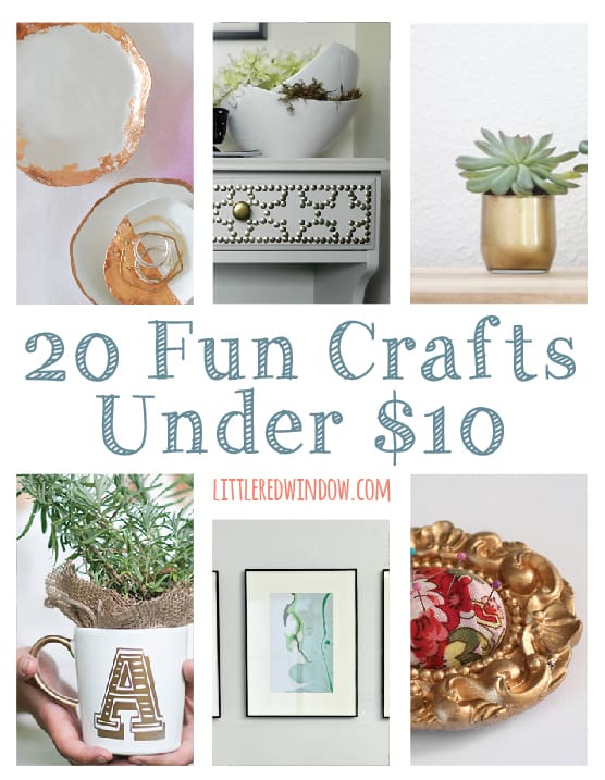 20 Fun Crafts Under $10 That Won't Break the Bank | littleredwindow.com