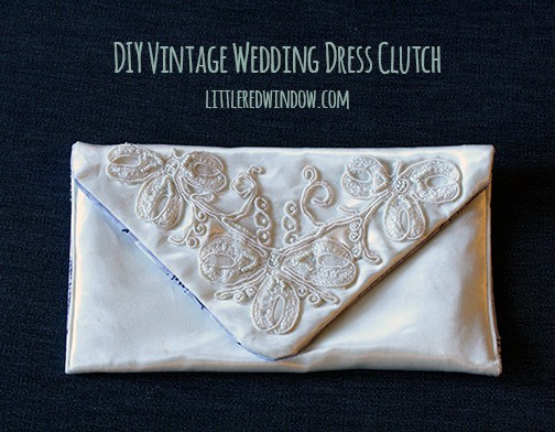 DIY Vintage Wedding Dress Envelope Clutch Tutorial, beautiful and unique way to reuse a sentimental vintage dress! via littleredwindow.com