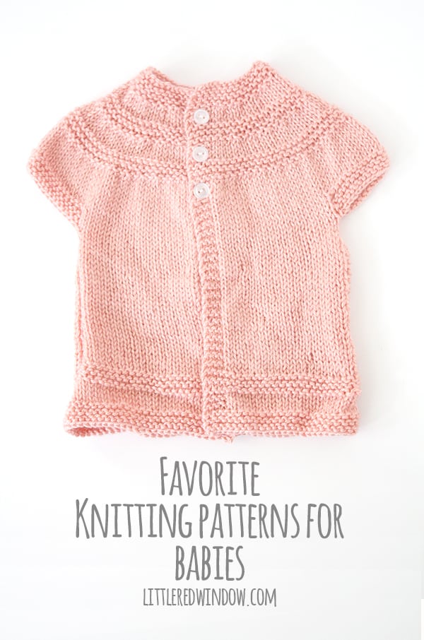 My all-time favorite knitting patterns for babies! | littleredwindow.com