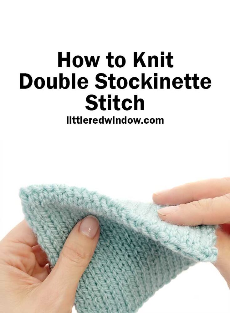 Double stockinette stitch is a thick, squishy and completely reversible version of classic stockinette that is perfect for your next knitting project!