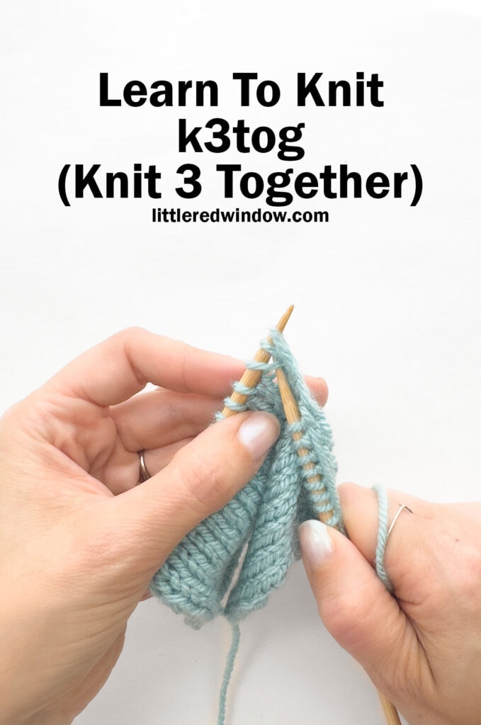 Learn how to work a k3tog (knit 3 together) stitch in your next knitting project with this easy tutorial.