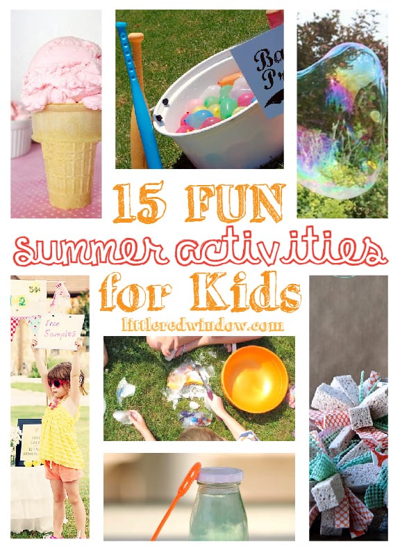 15 Fun Summer Activities for Kids | littleredwindow.com